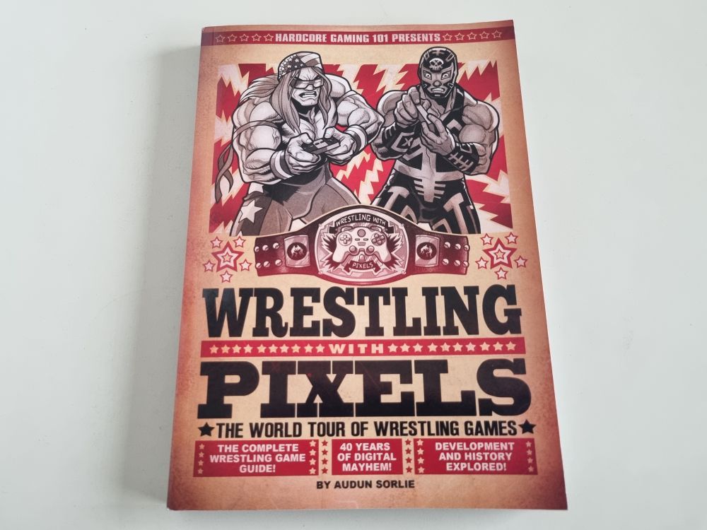 Wrestling with Pixels - The World Tour of Wrestling Games - zum Schließen ins Bild klicken
